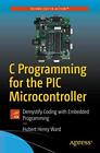 C Programming For The Pic Microcontroller Demy Ward