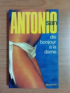 Antonio San - Dis Bonjour à la dame - Fleuve Noir 1975. Sc47 - Imagen 1 de 5