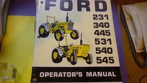 Ford 231 340 445 531 540 545 TRACTOR Operators Owners Manual / Instruction book - Bild 1 von 3