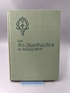 Das Reg.-Jäger-Batl. Nr.8 im Weltkrieg 1914-1918. #L1.304 - Bild 1 von 5