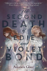 Amanda Glaze The Second Death of Edie and Violet Bond (Relié)