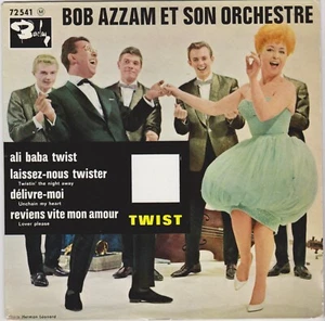 BOB AZZAM ET SON ORCHESTRE ALI BABA TWIST FRANZÖSISCH ORIG EP - Bild 1 von 1