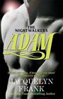 Adam: Number 6 in series (Nightwalkers) By Jacquelyn Frank