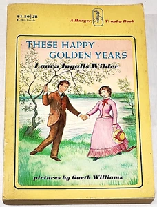 These Happy Golden Years - Paperback By Laura Ingalls Wilder - VERY GOOD - Picture 1 of 1