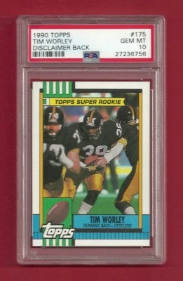 1990 TOPPS #175 TIM WORLEY PSA 10 GEM MINT DISCLAIMER BACK POP 1 STEELERS - Image 1 of 2