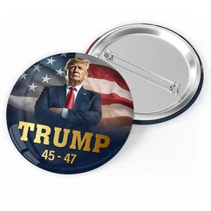 Donald Trump 45th - 47th President Pin Back Button / DT25-204 - Picture 1 of 11