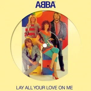ABBA - Lay All Your love On Me - On an - 7 inch Picture Disc vinyl - EU NEW 2020 - Picture 1 of 2