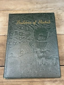 Erbauer von Uintah: Eine hundertjährige Geschichte von Uintah 1872 bis 1947 - Bild 1 von 20