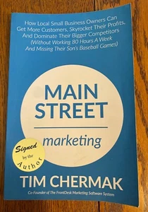 Main Street Marketing : How Local Small Business Owners Can Get More Customers, - Picture 1 of 1
