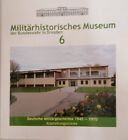 Militärhistorisches Museum der Bundeswehr in Dresden Nr. 6 : Deutsche Militärges