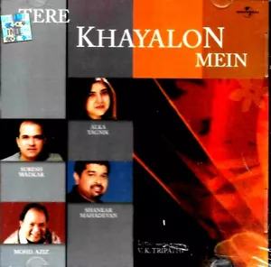 TERE KHAYALON MEIN - ALKA, SURESH, SHANKAR, AZIZ - BRANDNEUE UNIVERSAL CD - Bild 1 von 2
