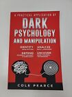 Dark Psychology and Manipulation-Cole Pearce by Cole Pearce 2023