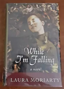 While I'm Falling by Laura Moriarty HC 2010 LARGE PRINT LP Domestic Fiction HB - Picture 1 of 8