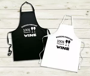 Weekend Forecast 100% Chance of Wine Apron BBQ Kitchen Cook Grill Funny Gift - Picture 1 of 3