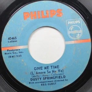Soul 45 Dusty Springfield - Give Me Time (L'Amore Se Ne Va) / The Look Of Love - Picture 1 of 2