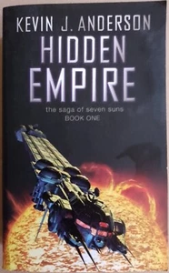Hidden Empire / Kevin J. Anderson PB science fiction Saga of Seven Suns Book 1 - Picture 1 of 3