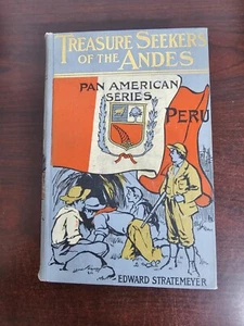 Treasure Seekers of the Andes Edward Stratemayer (1907) NORWOOD PRESS - Picture 1 of 7