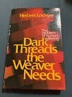 Dark Threads The Weaver Needs By Herbert Lockyer