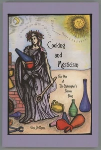 Philosophers Spoon Blog Cookbook COOKING AND MYSTICISM - Picture 1 of 2