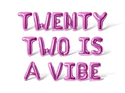 TWENTY TWO IS A VIBE Letter Balloon Banner - 22nd Birthday Party Decorations - Image 1 of 4