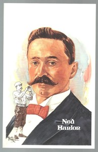 #227 NED HANLON Perez-Steele Hall of Fame Postcard