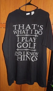 Port & Company mens 2X s/s black T shirt says "THATS WHAT I DO I PLAY GOLF " - Picture 1 of 4