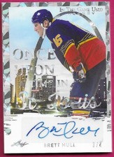 2022-23 Leaf ITG Used Hockey BRETT HULL Once Upon a Time St. Louis Autograph 3/4