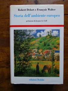 R. Delort F. Walter Storia Dell'ambiente Europeo Edizioni Dedalo Pref. Le Goff - Imagen 1 de 6