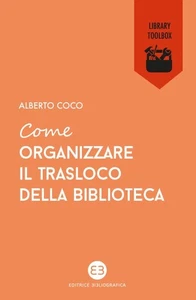 Alberto Coco Come organizzare il trasloco della bibliote (Paperback) (UK IMPORT) - Picture 1 of 1