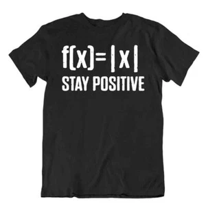 Mantente Positivo Camiseta Matemáticas Impresionante Camisa de Broma Elegante Camiseta Números Complejos Camiseta - Imagen 1 de 8