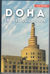 DOHA TRAVEL GUIDE BOOK 2025 - Picture 1 of 2