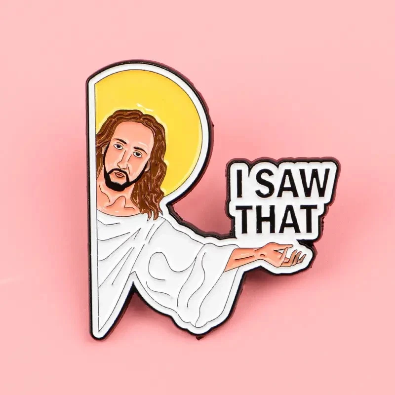 Funny Jesus I Saw That Enamel Pin Badge Christian Humour Lapel Brooch