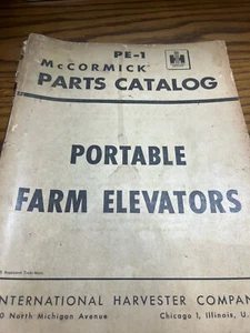 McCormick Parts Catalog Portable Farm Elevators PE-1 International Harvester - Picture 1 of 3