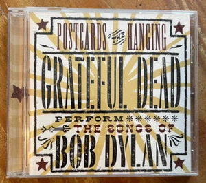 Postcards of the Hanging: The Grateful Dead Perform the Songs of Bob Dylan... - Bild 1 von 4