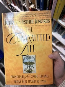 The Committed Life: Principles for Good Living from Our Timeless Past - Picture 1 of 1