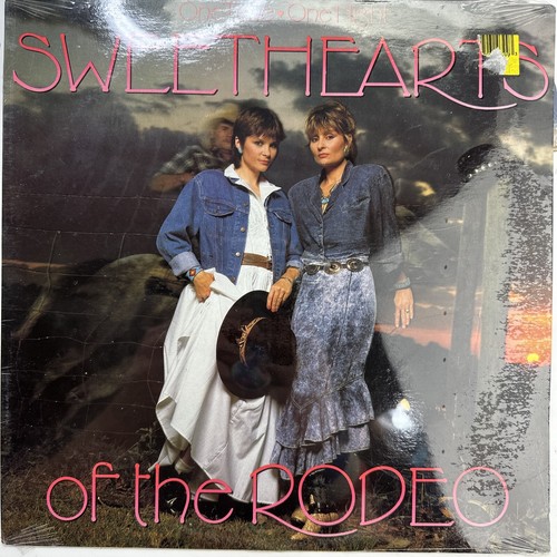 SWEETHEARTS OF THE RODEO ONE TIME ONE NIGHT ( CBS RECORDS CANADA ) for
