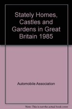 Stately Homes, Castles and Gardens in Great Britain 1985, Very Good Condition, A