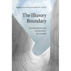 The Illusory Boundary: Enviroment And Technology In His - Paperback New Reuss, M
