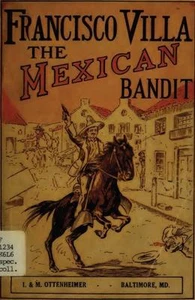 The Life And History of Francisco(Pancho) Villa The Mexican 1916 Book - Picture 1 of 1