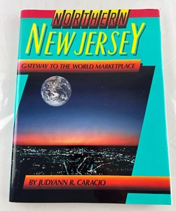 Northern New Jersey : Gateway to the World Marketplace Judyann R. Caracio HC - Picture 1 of 11