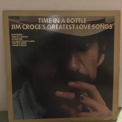 JIM    CROCE       LP      TIME IN A BOTTLE , GREATEST LOVE SONGS - Image 1 of 4