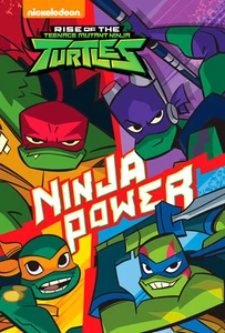 Ninja Power (Rise of the Teenage Mutant Ninja Turtles 1) - Picture 1 of 1