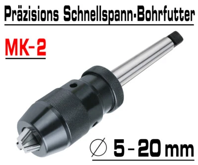 Schnellspann Bohrfutter Bohrmaschine CNC Futter 5-20mm Konus B22 + Kegeldorn MK2 - Bild 1 von 2