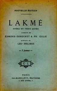 Lakmé Oper in drei Akten | Edmond Gondinet Ph. Gille Léo Delibes | Guter Zustand - Bild 1 von 1