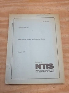 NTIS, Glass Technology 1978 Army Foreign Science & Technology Center AD-769 470 - Picture 1 of 13