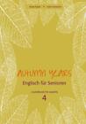 Autumn Years for Experts. Coursebook Beate Baylie (u. a.) Taschenbuch 88 S. 2013
