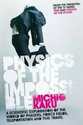Physics of the Impossible: A Scientific Exploration ... by Kaku, Michio Hardback - Image 1 of 2