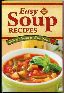 Easy Soup Recipes - Small Spiral Hardback Cookbook including Slow Cooker Soups - Picture 1 of 7