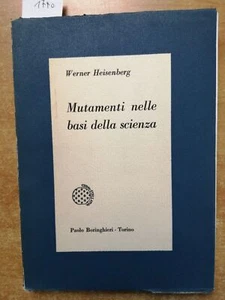VERÄNDERUNGEN IN DEN GRUNDLAGEN DER WISSENSCHAFT - Werner Heisenberg - 1960 BORINGHIERI ( - Bild 1 von 2