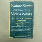 Histoires naturelles des bois de Vienne par Lilli Koenig